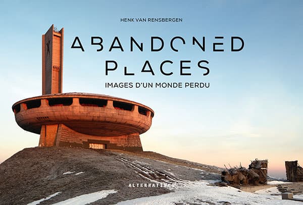 Lieux abandonnés — Henk van Rensbergen