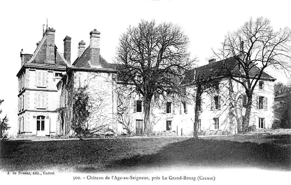 Le château de l'Âge-au-Seigneur au Grand-Bourg dans la Creuse